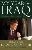 My Year in Iraq (eBook, ePUB) - Bremer, L. Paul