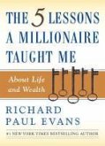The Five Lessons a Millionaire Taught Me About Life and Wealth (eBook, ePUB)