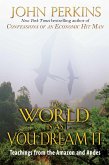 The World Is As You Dream It (eBook, ePUB)
