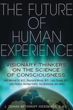 The Future of Human Experience (eBook, ePUB) - Hieronimus, J. Zohara Meyerhoff