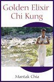 Golden Elixir Chi Kung (eBook, ePUB)