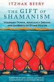 The Gift of Shamanism (eBook, ePUB)