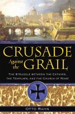 Crusade Against the Grail (eBook, ePUB)