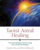 Taoist Astral Healing (eBook, ePUB)