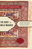 The Root of Wild Madder (eBook, ePUB)