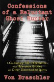 Confessions of a Reluctant Ghost Hunter (eBook, ePUB)
