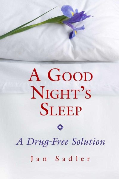 A Good Night's Sleep (eBook, ePUB) A Good Night's Sleep (eBook, ePUB)