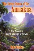 The Seven Dawns of the Aumakua (eBook, ePUB)