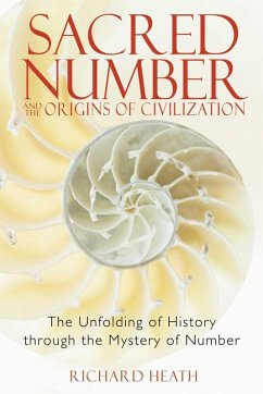 Sacred Number and the Origins of Civilization (eBook, ePUB) - Heath, Richard