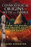 The Cosmological Origins of Myth and Symbol (eBook, ePUB)