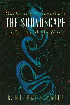 The Soundscape (eBook, ePUB) - Schafer, R. Murray