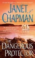 The Dangerous Protector (eBook, ePUB) - Chapman, Janet