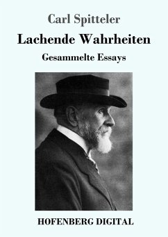 Lachende Wahrheiten (eBook, ePUB) - Spitteler, Carl