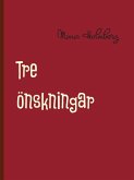 Tre önskningar (eBook, ePUB) Tre önskningar (eBook, ePUB)