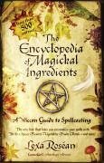 The Encyclopedia of Magickal Ingredients (eBook, ePUB) - Rosean, Lexa