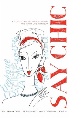 Say Chic (eBook, ePUB) - Blanchard, Francoise; Leven, Jeremy