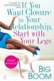 If You Want Closure in Your Relationship, Start with Your Legs (eBook, ePUB)