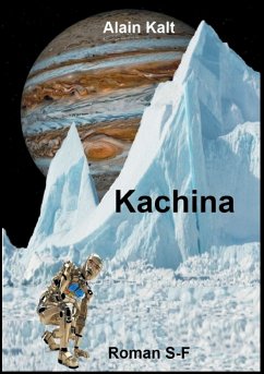Kachina (eBook, ePUB) - Kalt, Alain