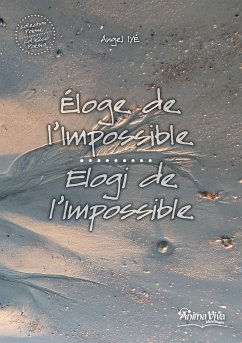 Eloge de l'impossible / Elogi de l'impossile (eBook, ePUB) - Iyé, Angel