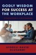 Godly Wisdom for Success at the... - Bild 1