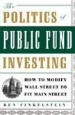 The Politics of Public Fund Investing (eBook, ePUB) The Politics of Public Fund Investing (eBook, ePUB)