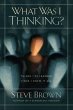 What Was I Thinking? (eBook, ePUB) - Bild 1