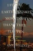 I Feel Earthquakes More Often Than They Happen (eBook, ePUB) Cover I Feel Earthquakes More Often Than They Happen (eBook, ePUB)