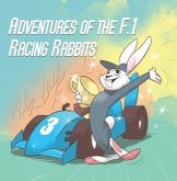 Adventures Of The F.1 Racing Rabbits (eBook, ePUB)