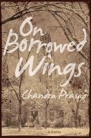 On Borrowed Wings (eBook, ePUB) - Prasad, Chandra