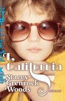 I, California (eBook, ePUB) - Woods, Stacey Grenrock