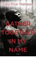 Cover Gather Together in My Name (eBook, ePUB)