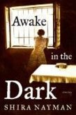 Awake in the Dark (eBook, ePUB) Awake in the Dark (eBook, ePUB)