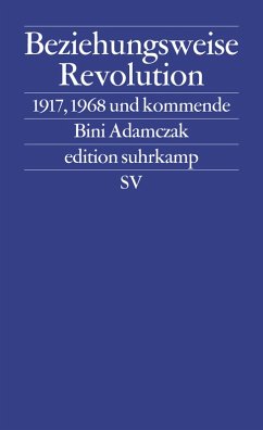 Beziehungsweise Revolution (eBook, ePUB) - Adamczak, Bini