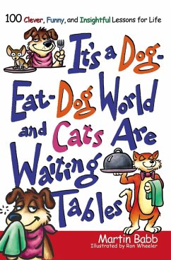 Cover It's a Dog Eat Dog World (eBook, ePUB)