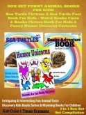 Box Set Funny Animal Books For Kids: Sea Turtle Pictures & Sea Turtle Fact Book Kids - Weird Snake Facts & Snake Picture Book For Kids & Funny Humor Unicorns Cartoons (eBook, ePUB)