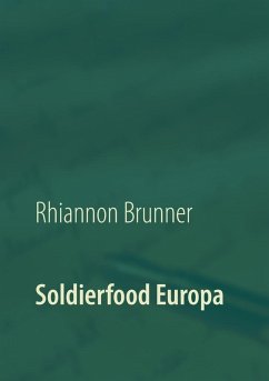 Soldierfood Europa (eBook, ePUB) - Brunner, Rhiannon