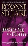 Thrill Me to Death (eBook, ePUB) - St. Claire, Roxanne