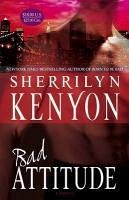 Bad Attitude (eBook, ePUB) - Kenyon, Sherrilyn