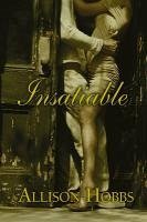 Insatiable (eBook, ePUB) - Hobbs, Allison