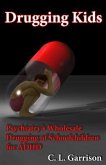 Drugging Kids (eBook, ePUB) Drugging Kids (eBook, ePUB)