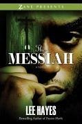 The Messiah (eBook, ePUB) - Hayes, Lee A