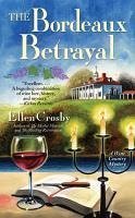 The Bordeaux Betrayal (eBook, ePUB) - Crosby, Ellen