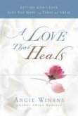 A Love that Heals (eBook, ePUB) A Love that Heals (eBook, ePUB)