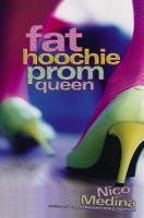 Fat Hoochie Prom Queen (eBook, ePUB) - Medina, Nico