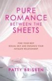 Pure Romance Between the Sheets (eBook, ePUB)