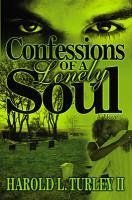 Confessions of a Lonely Soul (eBook, ePUB) - Turley, Harold L.