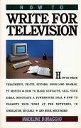 How To Write For Television (eBook, ePUB) - Dimaggio, Madeline