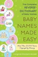 Baby Names Made Easy (eBook, ePUB) - Barden, Amanda E