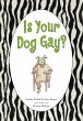 Is Your Dog Gay? (eBook, ePUB) - Bild 1