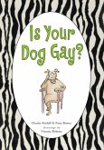 Is Your Dog Gay? (eBook, ePUB)